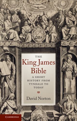 The King James Bible A Short History from Tyndale to Today Norton Paperback