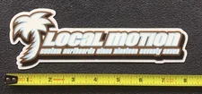 1 VTG Local Motion decal/sticker custom surfboards since ninteen seventy seven