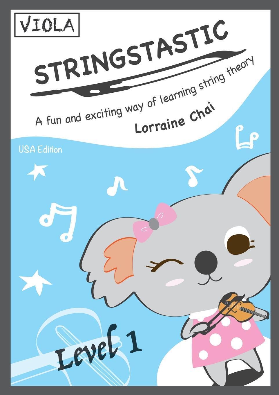 Lorraine Chai | Stringstastic Level 1 - Viola Usa | Taschenbuch |