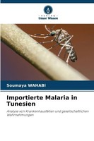 Importierte Malaria In Tunesien Soumaya Wahabi Taschenbuch 52 S. Deutsch 2025