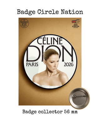 Céline Dion #badgesnco Badge Collector Circle Nation 56mm Künstler Weltikone