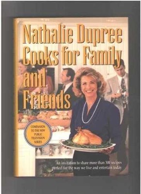 Nathalie Dupree Cooks for Family - Hardcover, by Dupree Nathalie - Very Good b