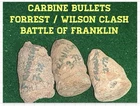Different Types of Carbine Bullets - Dug at FORREST/WILSON Clash at FRANKLIN