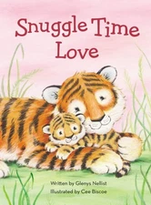 Snuggle Time Love (a Snuggle Time padded board book) By Nellist,