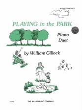 Playing In The Park Duet Intermediate 1 Piano 4 Hands Gillock 1988 Jr Festivals