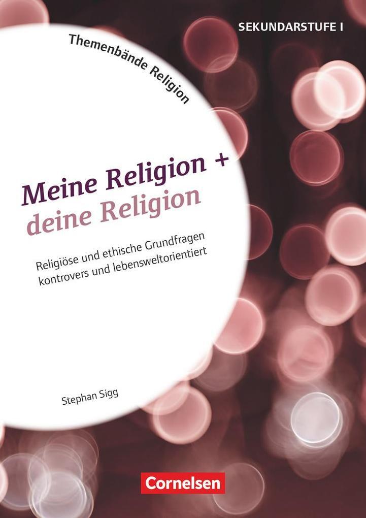 Thumbnail - Meine Religion + Deine Religion. Kopiervorlagen | Stephan Sigg | 2017