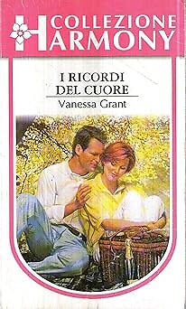 Harmony Collezione 1366 I ricordi del cuore Grant 1998 [Paperback] Vanessa Grant
