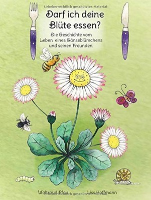 DARF ICH DEINE BLUTE ESSEN: DIE GESCHICHTE VOM LEBEN EINES By Waltraud NEW
