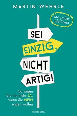 Sei einzig, nicht artig!