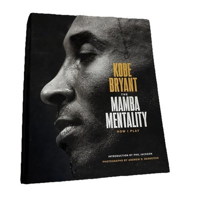 THE MAMBA MENTALITY: HOW I PLAY HARDCOVER KOBE BRYANT Read Description