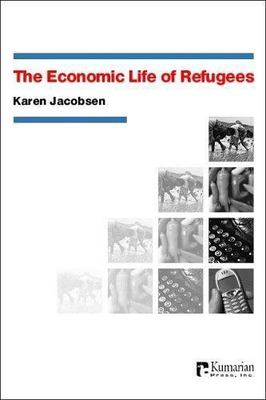 The Economic Life of Refugees by 