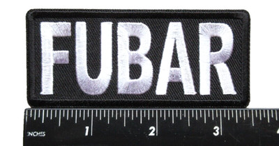  FUBAR F@@ked Up Beyond All Recognition Funny Humor Embroidered Iron On Patch
