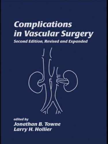 Complications in Vascular Surgery by Larry H. Hollier Jr. (2004, Hardcover)