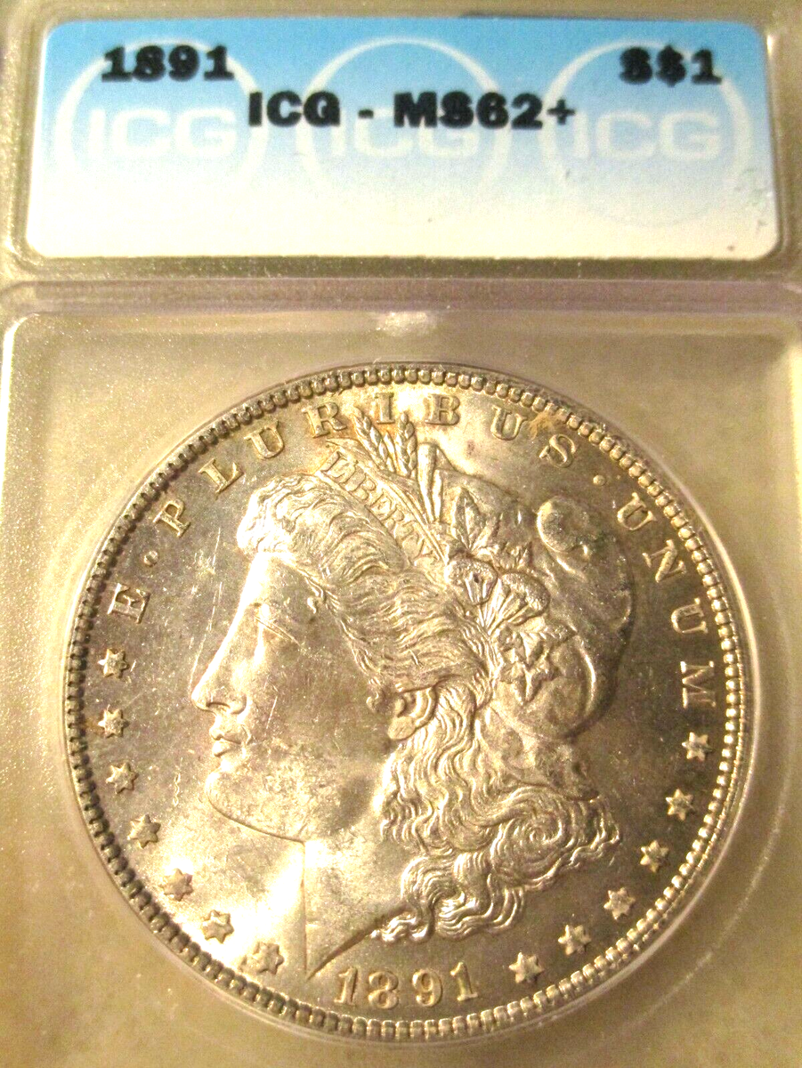 1891 MORGAN SILVER DOLLAR MS62+ ICG 