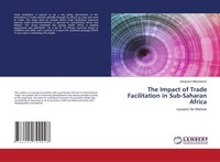 Sangwani Mkandawire | The Impact Of Trade Facilitation In Sub-Saharan Africa