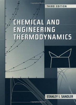 Chemical and Engineering Thermodynamics