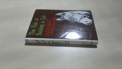 			THE FUN OF RAISING A COLT, Frank B. Griffith, Rubye Mae Griffith,		
