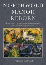 Warwick Rodwell Northwold Manor Reborn (Hardb...