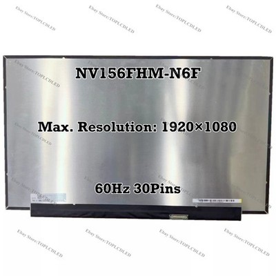 NV156FHM-N6F 15.6'' 1920×1080 FHD 60Hz LCD Screen Slim Panel EDP 30 Pin 100% sRGB