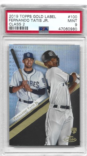 FERNANDO TATIS JR PSA 9 RC 2019 TOPPS GOLD LABEL CLASS 2 #100 MINT