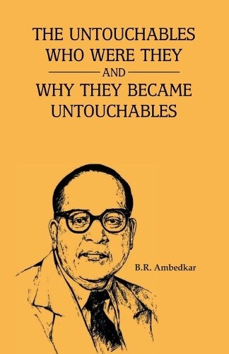 Thumbnail - B.r. Ambedkar The Unctouchbles Who Were They & And Why They Become