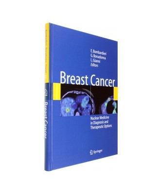 Breast Cancer: Nuclear Medicine in Diagnosis and Therapeutic Options
