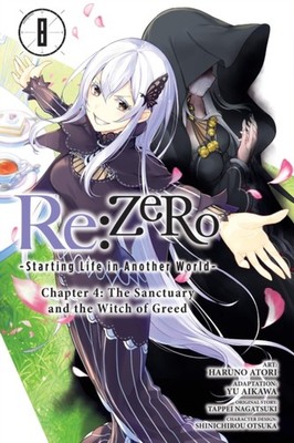 Re:ZERO -Starting Life in Another World-, Chapter 4: The Sanctuary and the