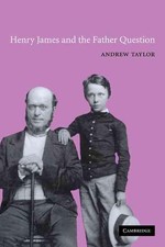 Henry James and the Father Question by Andrew Taylor (English) Paperback Book