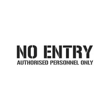 No Entry Authorised Personnel Only Stencil