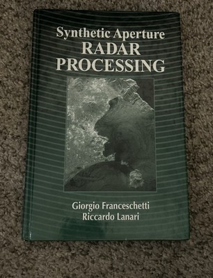 Synthetic Aperture Radar Processing, Hardcover by Franceschetti, Giorgio; Lan...