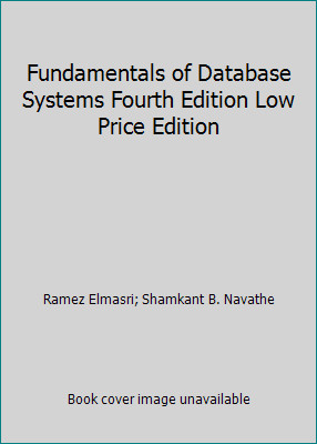 Fundamentals of Database Systems Fourth Edition Low Price Edition
