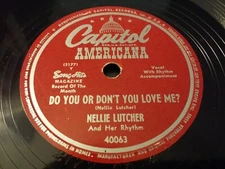 NELLIE LUTCHER - 1947 CAPITOL 40063  - THE SONG IS ENDED / DO YOU OR DON'T YOU