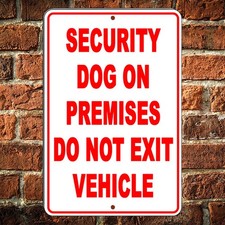 Beware Of Dog Sign Security Dog On Premises Do Not Exit Vehicle Sign Warning