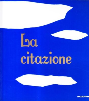 DAS ZITAT. KUNST IN ITALIEN IN DEN 70ER UND 80ER JAHREN 1998