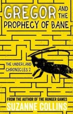 Gregor and the Prophecy of Bane (The Underland Chronicles) - VERY GOOD