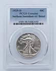 1929-D Walking Liberty 50c Half Dollar PCGS Genuine Surfaces Smoothed AU D- T433
