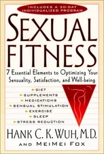 Sexual Fitness: 7 Essential Elements to Optimizing Your Sensuality