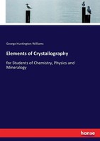 George Huntington Williams | Elements Of Crystallography | Taschenbuch (2016)