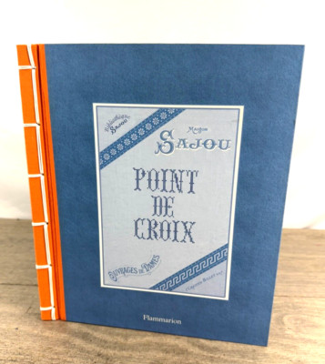 Cross Stitch: Maison Sajou, Frédérique Crestin-Billet Hardcover (French)