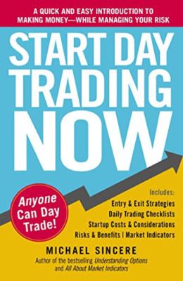 Start Day Trading Now: A Quick and Easy Introduction to - Paperback NEW Michael