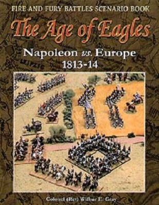 Die Age Of Eagles - Napoleon Vs Europa 1813-14 - Kiegsspiele Szenarien