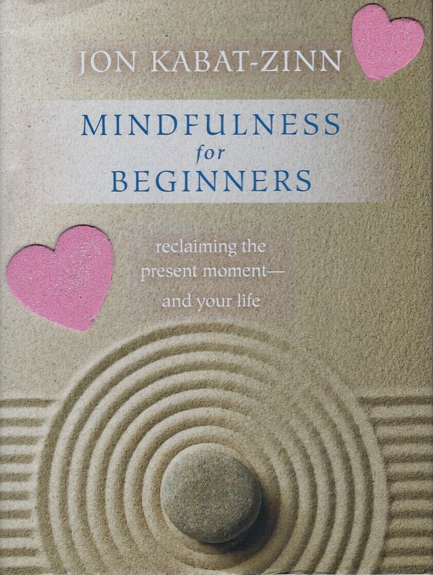 Mindfulness for Beginners Book & CD by Jon Kabat-Zinn First