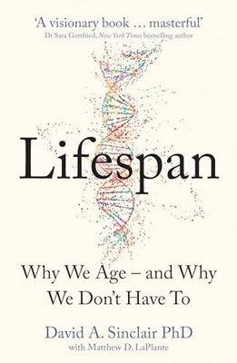 Lifespan: Why We Age   and Why We D..., Sinclair, Dr Da