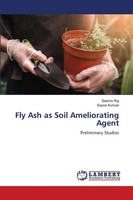 Seema Raj (U. A.) | Fly Ash As Soil Ameliorating Agent | Taschenbuch | Englisch