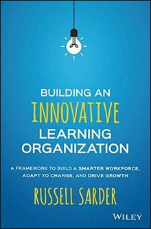 Building an Innovative Learning Organization: A Fra... | Buch | Zustand sehr gut