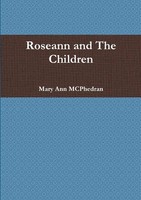 Mary Ann Mcphedran | Roseann And The Children | Taschenbuch | Englisch (2017)