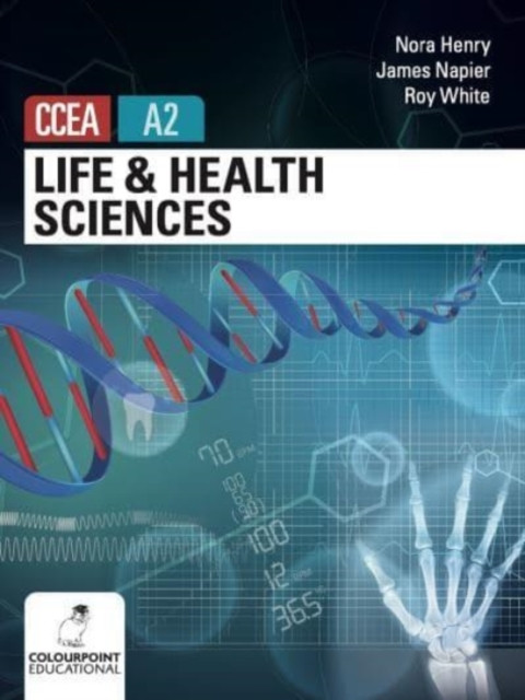 Life and Health Sciences for CCEA A2 Level by Jame Napier (Paperback Book)