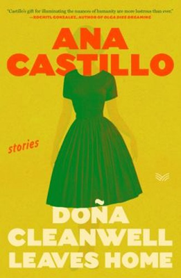 #ad #ad Dona Cleanwell Leaves Home : Stories Hardcover Ana Castillo $6.41
