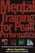 Mental Training for Peak Performance: Top Athletes Reveal the Mind Exercises...