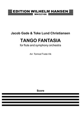 Jacob Gade | Tango Fantasia (2015) | For Flute and Symphony Orchestra | Partitur